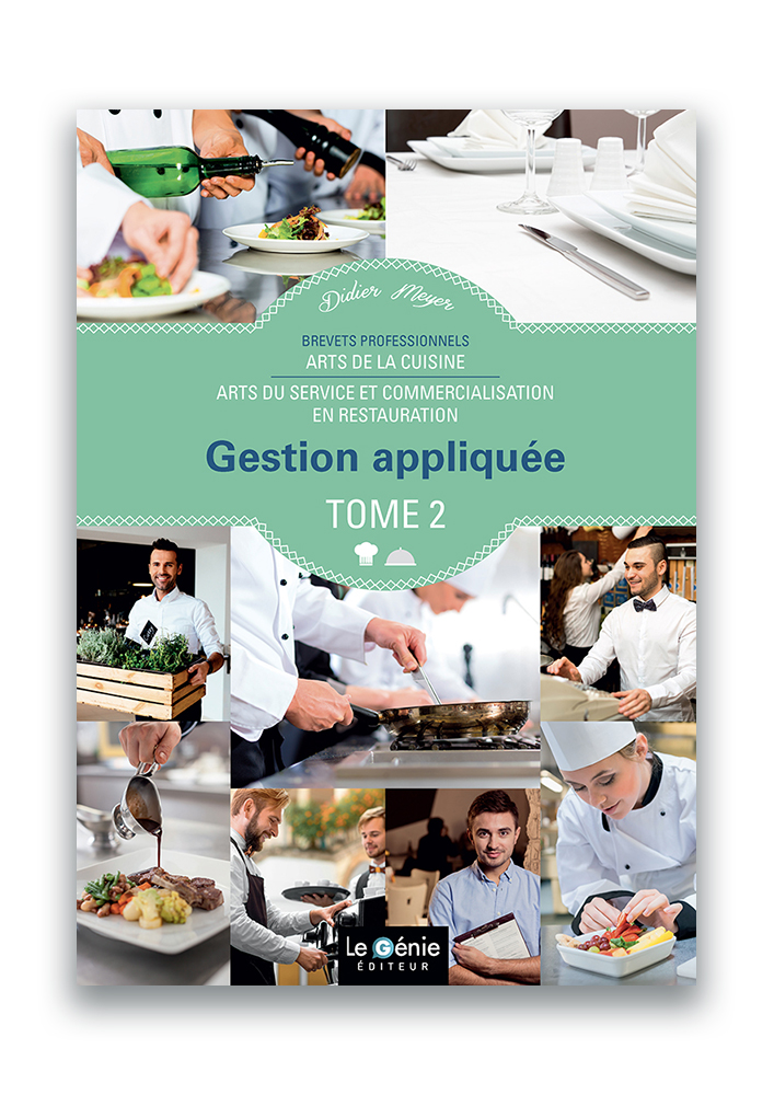 Brevet Professionnel Arts de la cuisine - Tome 2 - Le Génie éditeur - 2017