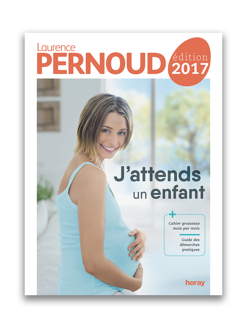 J'attends un enfant - édition 2017 - de Laurence Pernoud - éditions Horay